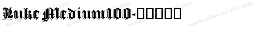 Luke Medium100字体转换